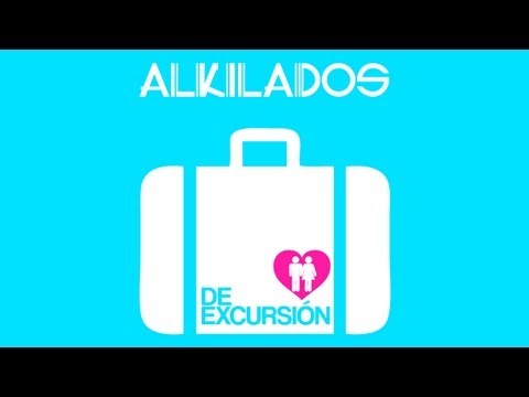 De Excursión - Alkilados / ( Video Lyrics)
