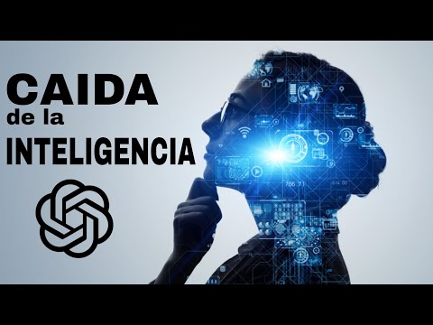¿Por qué SOMOS cada vez más TONTOS? Chat GTP 2023