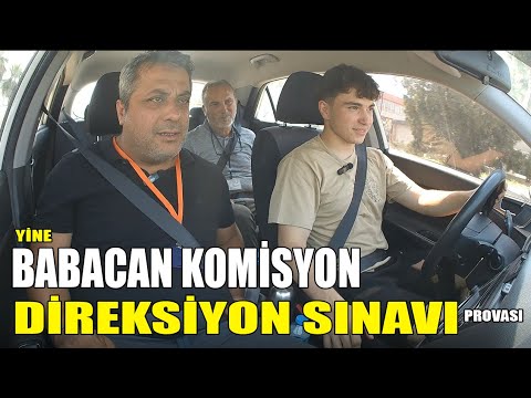 YİNE BABACAN KOMİSYON DENK GELDİ-BİR DİREKSİYON SINAVI PROVASI DAHA...