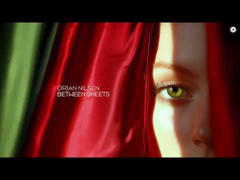 Orjan Nilsen - Between Sheets