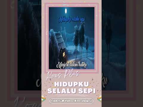 ♬ Koes Plus – Hidupku Selalu Sepi ♬ | Karaoke 1 Menit