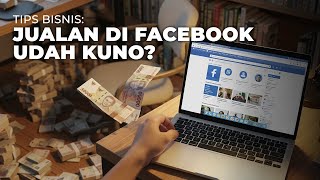 BANYAK YANG GAK TAU! STRATEGI RAHASIA JUALAN DI FB YANG BERHASIL!