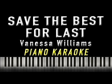 Save The Best For Last – Vanessa Williams | KARAOKE | Piano Version