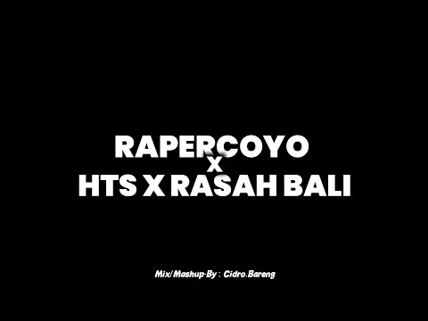 Rapercoyo x HTS x Rasah Bali - LAVORA Official - Mix x Speed Up x Reverb🎧
