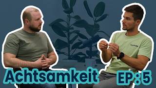Zwischen Puls und Pause – Ep. 5 – Achtsamkeit
