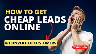 How to Get Cheaper Leads on Social Media & Convert them into Customers Using Proven Method For 2024.