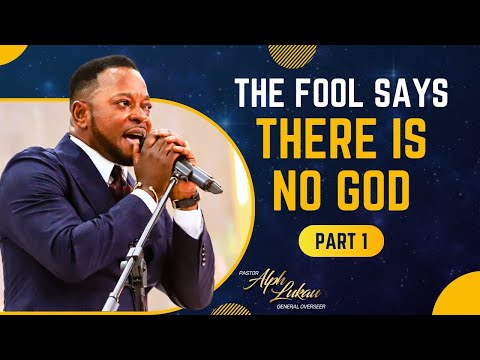 The Fool says There is No GOD [Part 1] - Pastor Alph Lukau