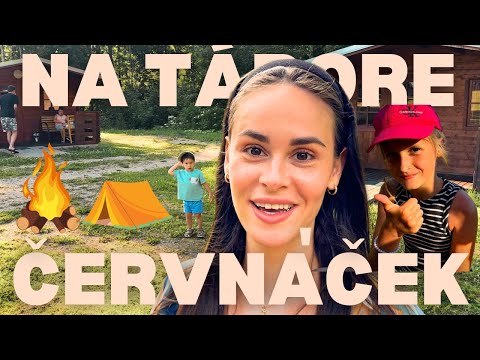ČERVŇÁČEK (VLOG) - 19.6. (TÁBOR, OHEŇ, OPÉKÁNÍ)