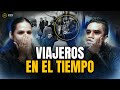 OVNIS, PORTALES Y VIAJES EN EL TIEMPO ?HUMANOS DEL FUTURO