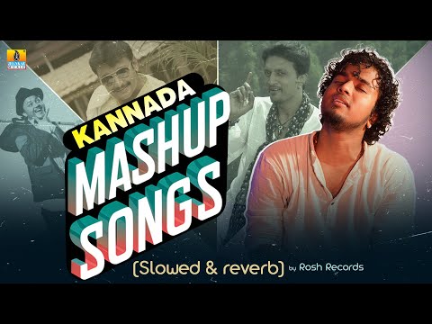 Kannada Mashup Songs Slowed & Reverb | Rosh Records | Kannada Best Songs Mashup | Jhankar Music