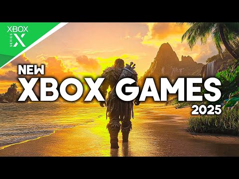 THE BEST UPCOMING XBOX GAMES 2025