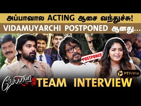 அஜித் சார் FANS... ஏன் HATRED? - Vishnu Vardhan | Aditi Shankar | Akash Murali | Nesippaya