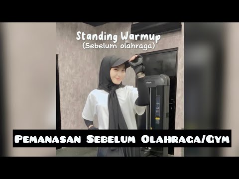 Pemanasan Sebelum Olahraga (Standing Warmup)