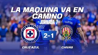 JORNADA 7 CRUZ AZUL VS CHIVAS  (LA MAQUINA VA EN CAMINO)