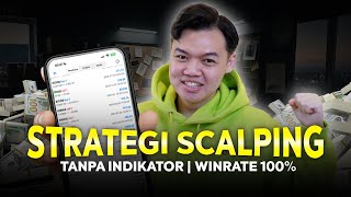 Strategi Scalping PROFIT KONSISTEN TANPA INDIKATOR (DISERTAI BUKTI)