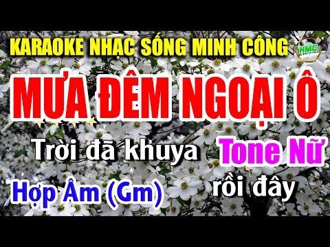Mưa Đêm Ngoại Ô Karaoke Bolero Tone Nữ Cực Kỳ Dễ Hát – Nhạc Sống Minh Công
