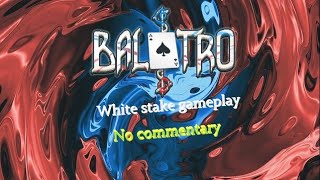 Balatro white stake gameplay (no commentary)
