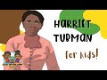 Harriet Tubman: Life and Legacy