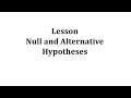 Understanding Null and Alternative Hypotheses