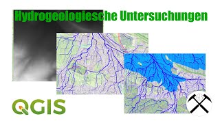 QGIS - Berechnen von hydrogeologischen Einzugsgebieten und Hochwassergefahren