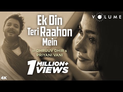 Ek Din Teri Raahon Mein by Dhruuv Dhir & Priyani Vani | Naqaab | Javed Ali | Pritam