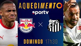 BRAGANTINO X SANTOS | AQUECIMENTO AO VIVO | BRASILEIRÃO 2025 | #live | sportv