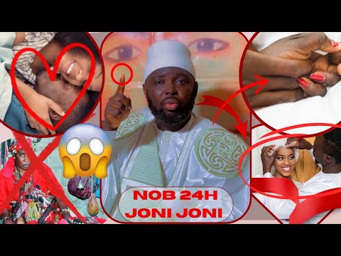 Nob joni joni bi 24 h rék nga moom sa dieukeur -Nob bou d@ngereux par Serigne Djibril Niang