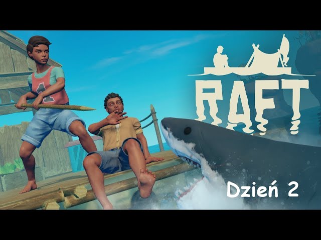 RAFT dzień 2 - Podwodne przygody