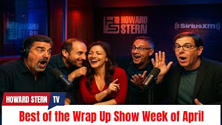 Best of the Wrap Up Show Week of April - 𝗧𝗵𝗲 𝗛𝗼𝘄𝗮𝗿𝗱 𝗦𝘁𝗲𝗿𝗻 𝗦𝗵𝗼𝘄