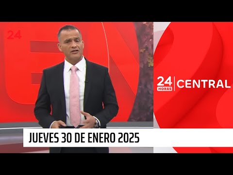 24 Horas Central - Jueves 30 de Enero del 2025