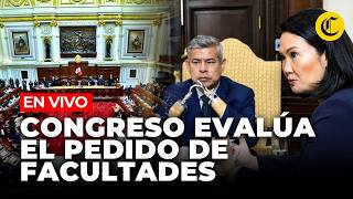 🔴 CONGRESO EN VIVO: INICIAN EVALUACIÓN SOBRE PEDIDO DE FACULTADES DEL GOBIERNO | El Comercio