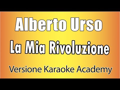 Alberto Urso – La Mia Rivoluzione (Versione Karaoke Academy Italia)