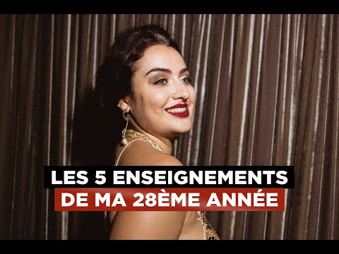 Les 5 enseignements de ma 28ème année