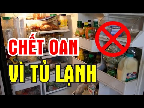 9 Sai Lầm Khi Để Thực Phẩm Trong Tủ Lạnh Khiến Cả Nhà CHẾT OAN