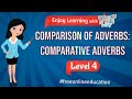 Exploring Comparative Adverbs for Grades 3 & 4