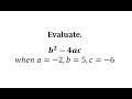 Evaluating the Expression b² - 4ac