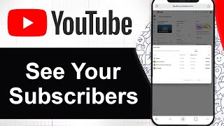 How To See Your Subscribers on YouTube Mobile (Step By Step)