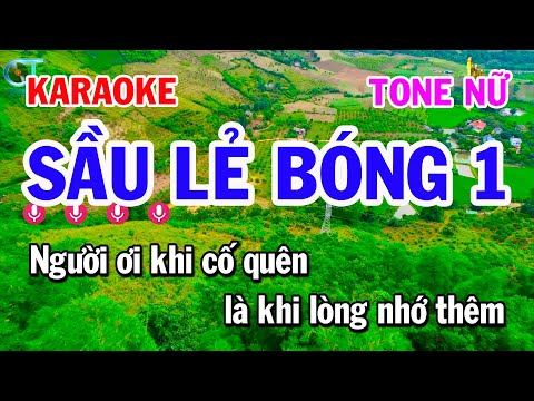 Karaoke Sầu Lẻ Bóng 1 – Tone Nữ Nhạc Sống Hay Dễ Hát