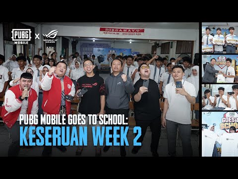 PUBG MOBILE | PUBG MOBILE Goes To School - Keseruan Week 2