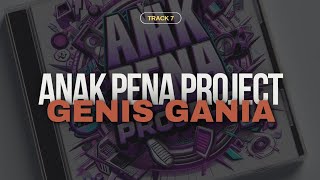 Anak Pena Project - Genis Gania (Official Lyrics Video)