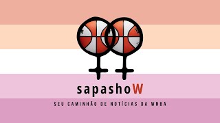 WNBA | sapashoW, Ep. 6 — Quem chega nos playoffs? #wnbapodcast