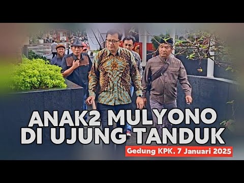 ANAK2 MULYONO DI UJUNG TANDUK ‼️ DETIK2 UBAIDILLAH BADRUN CS SAMBANGI GEDUNG KPK