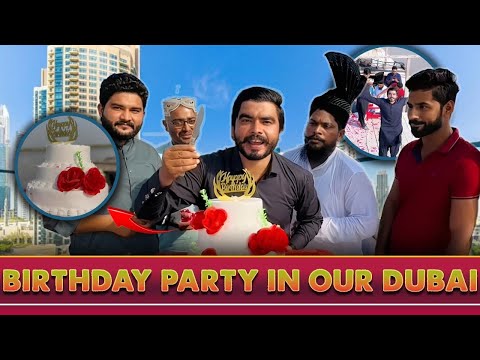 Enjoying BIRTHDAY Party In Our Dubai 🇦🇪 😍 | Celebration ✨