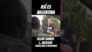 Argentina según Samuel L. Jackson 😂 (Nunca vino a Argentina)
