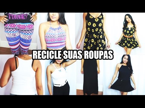 DIY tranforme roupas em modelos diferentes - customização