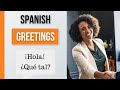 Exploring Spanish Greetings: Formal vs Informal