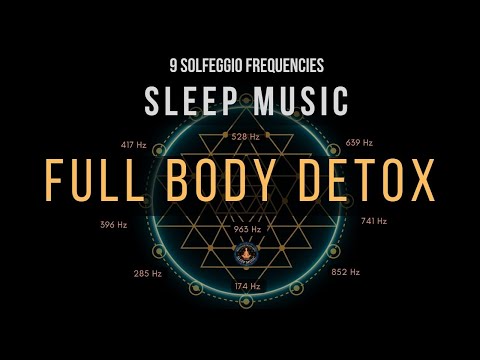 BLACK SCREEN SLEEP MUSIC ☯ All 9 solfeggio frequencies ☯ Full Body Detox