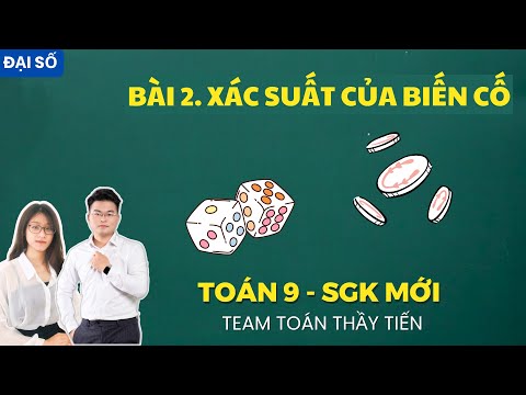 Toán 9 - Sgk Mới - Bài 2. Xác Suất Biến Cố