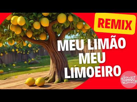 MEU LIMÃO, MEU LIMOEIRO - REMIX - MÚSICAS - CRIANÇAS INTELIGENTES #criançasinteligentes #remix