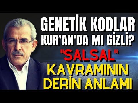 Genetik Kodlar Kur'an'da mı Gizli? "Salsal" Kavramının Derin Anlamı